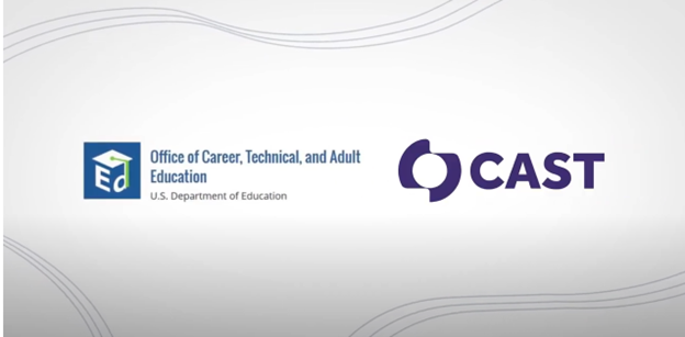 Screenshot with Office of Career, Technical, and Adult Education and CAST logos